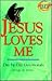 Jesus Loves Me by Hal M. Helms