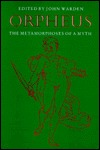 Orpheus: The Metamorphoses of a Myth (Heritage)