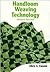 Handloom Weaving Technology: Revised And Updated (Design Books)