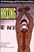Hazing: An Anthology of Tru...