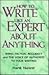 How to Write Like an Expert About Anything