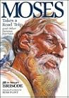 Moses Takes a Road Trip: And Other Famous Journeys Moses Takes a Road Trip: And Other Famous Journeys