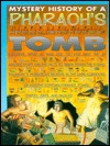 Mystery History of a Pharaoh s Tomb (Hardcover)