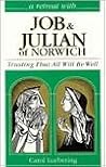 A Retreat With Job and Julian of Norwich