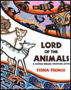 Lord Of The Animals: A Miwok Indian Creation Myth (Hardcover)