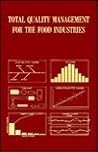 Total Quality Management For the Food Industries