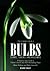 The Complete Book of Bulbs, Corms, Tubers, and Rhizomes