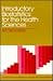 Introductory Biostatistics for the Health Sciences