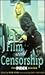 Film and Censorship: The In...