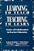 Learning to Teach, Teaching to Learn by D. Jean Clandinin