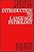 Introduction to Language Pathology