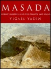 Masada: Herod's Fortress and the Zealots' Last Stand (Paperback)