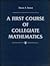 A First Course of Collegiate Mathematics by Joseph B. Dence