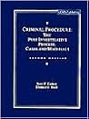 Criminal Procedure: Post Investigative Process : Cases and Materials