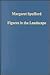 Figures in the Landscape: Rural Society in England, 1500-1700