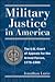 Military Justice in America: The U.S. Court of Appeals for the Armed Forces, 1775-1980
