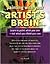Painting With Your Artist's Brain : Learn to Paint What You See Not What You Think You See