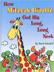How Mitzvah Giraffe Got His Long, Long Neck (Hardcover)