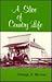 A Slice of Country Life 190...