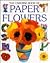 The Usborne Book of Paper Flowers (How to Make Series)