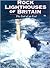 Rock Lighthouses of Britain by Christopher P. Nicholson