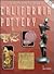 Collector's Encyclopedia of California Pottery