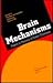 Brain Mechanisms: Papers in Memory of Robert Thompson (Annals of the New York Academy of Sciences)