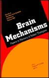 Brain Mechanisms: Papers in Memory of Robert Thompson (Annals of the New York Academy of Sciences)