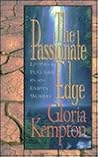 The Passionate Edge: Living a Full Life in an Empty World