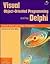 Visual Object-Oriented Programming Using Delphi With CD-ROM by Richard S. Wiener