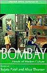 Bombay: Mosaic of Modern Culture Bombay: Mosaic of Modern Culture