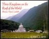 Three Kingdoms on the Roof of the World: Bhutan, Nepal, and Ladakh (Hardcover)