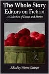 The Whole Story: Editors on Fiction (Paperback)