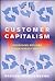 Customer Capitalism : A New...