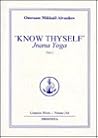 Know Thyself: Jnana Yoga Part 2 (The Complete Works, #18)