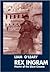 Rex Ingram: Master of the Silent Cinema