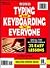 Typing and Keyboard for Everyone (TYPING AND KEYBOARDING FOR EVERYONE)