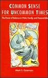 Common Sense for Uncommon Times: The Power of Balance in Work, Family, and Personal Life