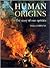 Human Origins: The Story Of...
