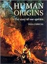 Human Origins: The Story Of Our Species