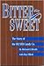Bittersweet by Richard J. Heath