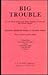 Big Trouble: Six Ten-Minute Plays from Actors Theatre of Louisville