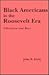 Black Americans in the Roosevelt Era: Liberalism and Race