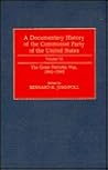 A Documentary History of the Communist Party of the United States: Volume VII The Great Patriotic War, 1941-1945 A Documentary History of the Communist Party of the United States: Volume VII The Great Patriotic War, 1941-1945