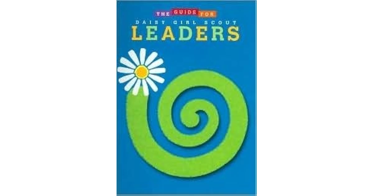 The Guide for Daisy Girl Scout Leaders by Trina V. Brooks
