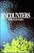 Encounters by Aryeh Kaplan Encounters by Aryeh Kaplan