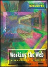 Working the Web: A Student's Guide (Misc. Supplies)