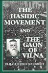 The Hasidic Movement and the Gaon of Vilna