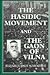 The Hasidic Movement and the Gaon of Vilna