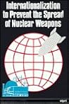 Internatnl Prevent Spread Nuclear Internatnl Prevent Spread Nuclear